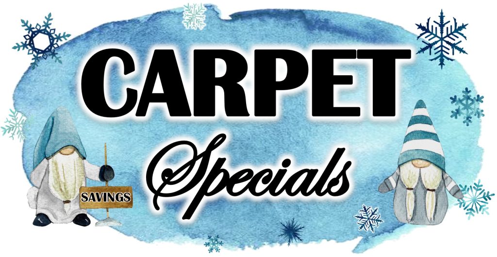 Completely installed carpet specials!